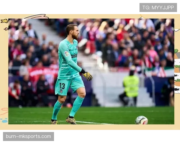 奥布拉克与阿利松：门线能力与出球组织对比分析